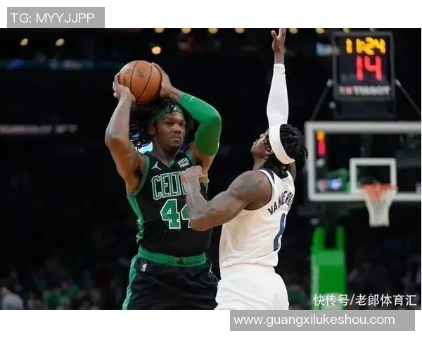 凯尔特人对决快传展现精彩篮球对抗与战术博弈